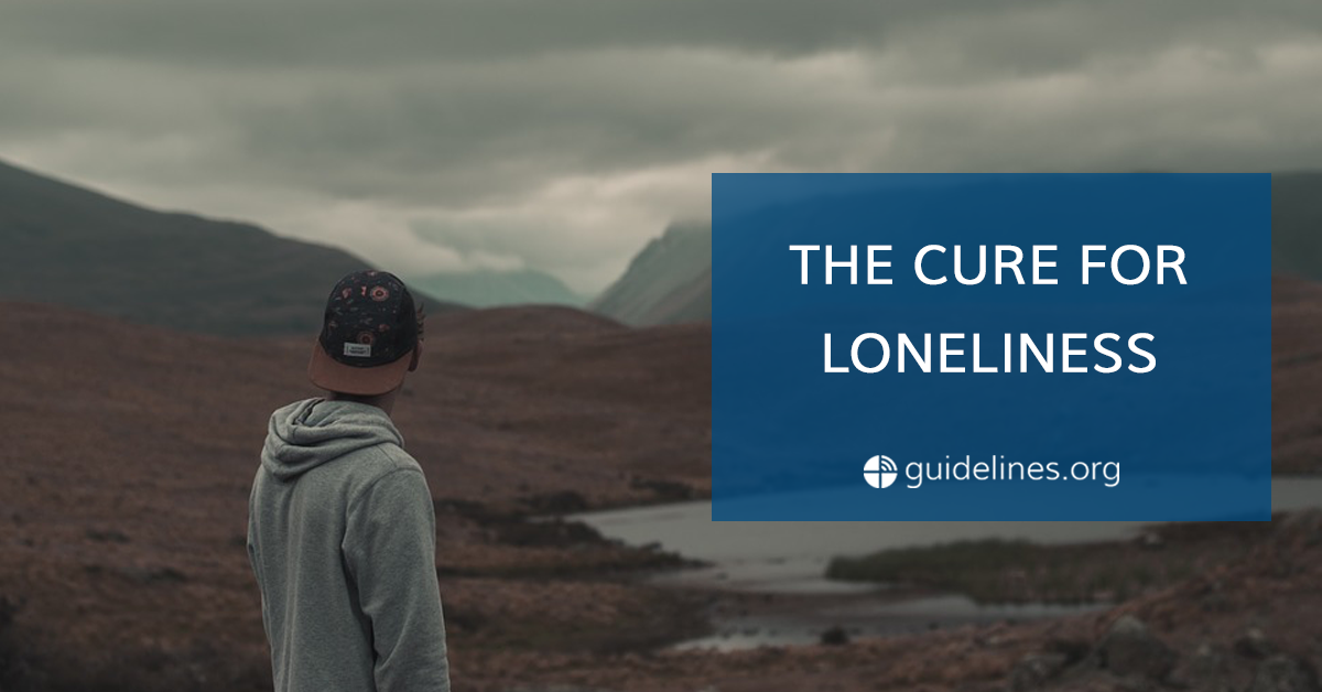 THE CURE FOR LONELINESS Guidelines Devotional